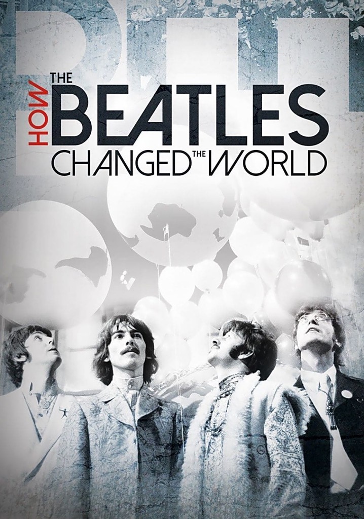 How the Beatles Changed the World poster