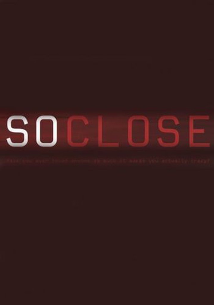 So Close poster