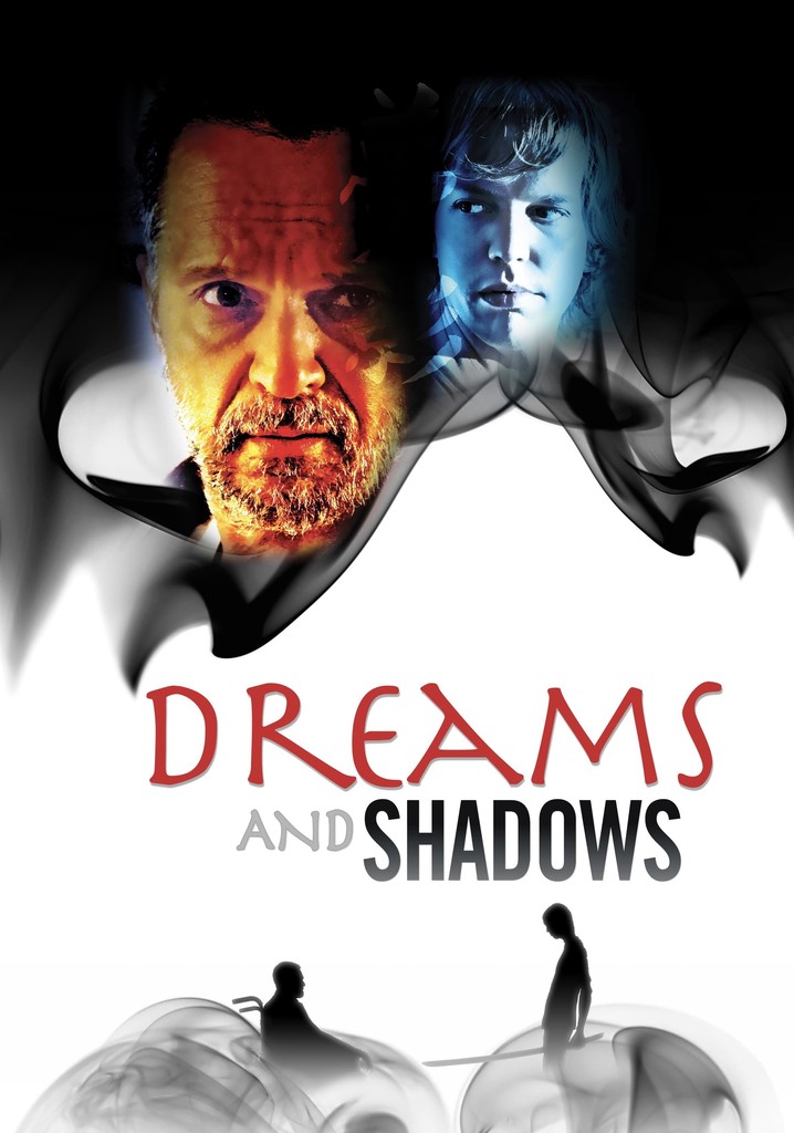 Dreams and Shadows poster