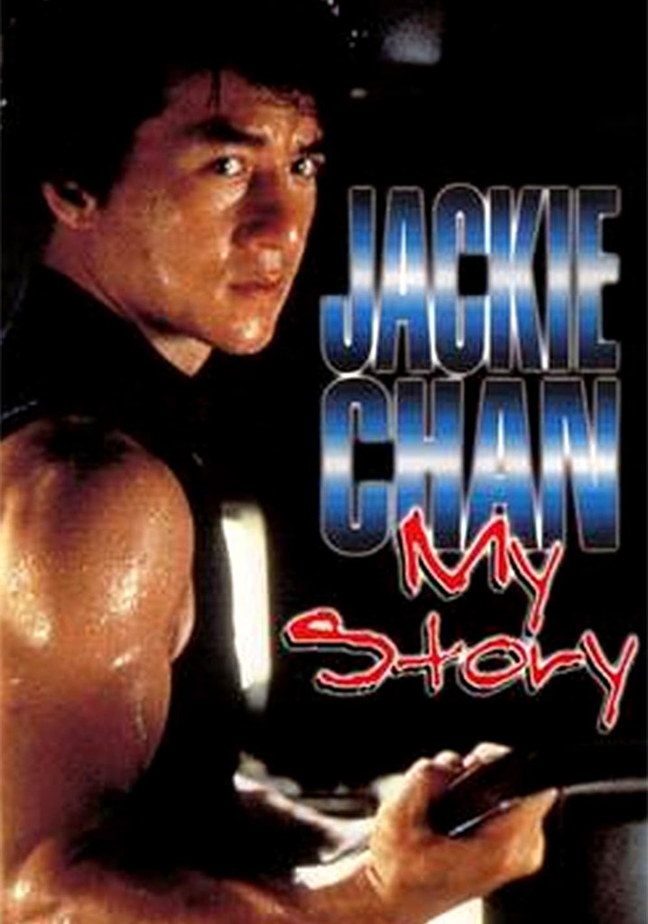 Jackie Chan: My Story poster