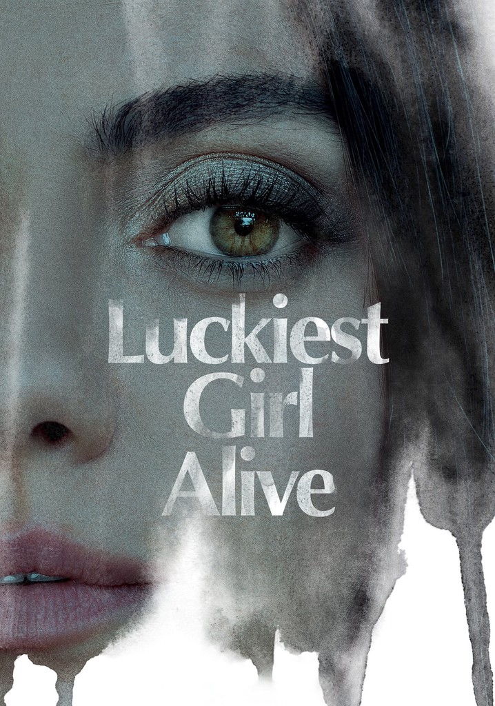 Luckiest Girl Alive poster