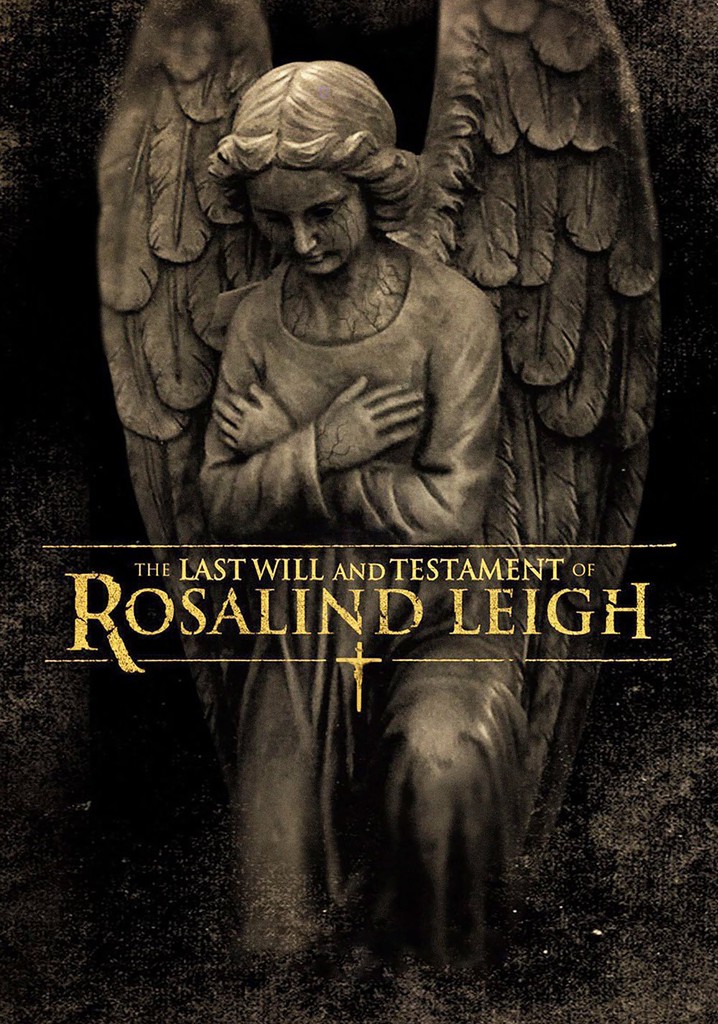 The Last Will and Testament of Rosalind Leigh poster
