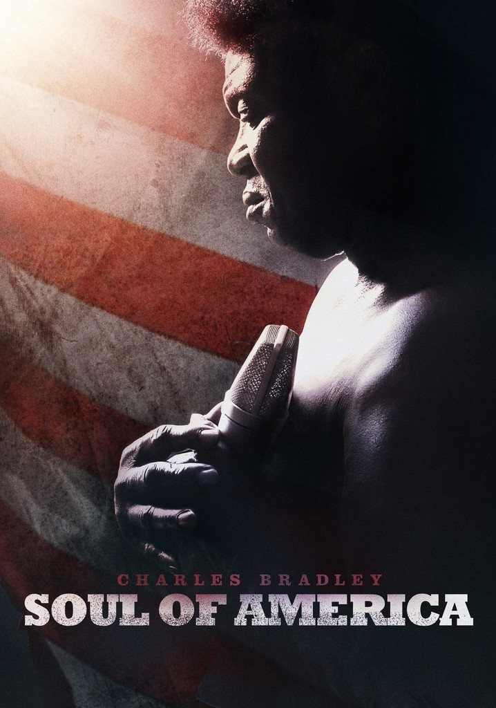 Charles Bradley - Soul of America poster