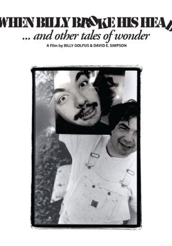 When Billy Broke His Head... and Other Tales of Wonder poster