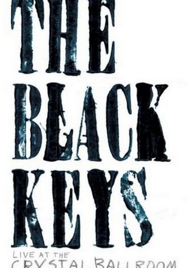 The Black Keys: Live at the Crystal Ballroom poster