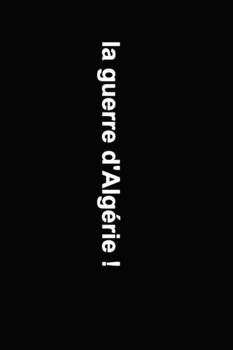 La guerre d'Algérie! poster