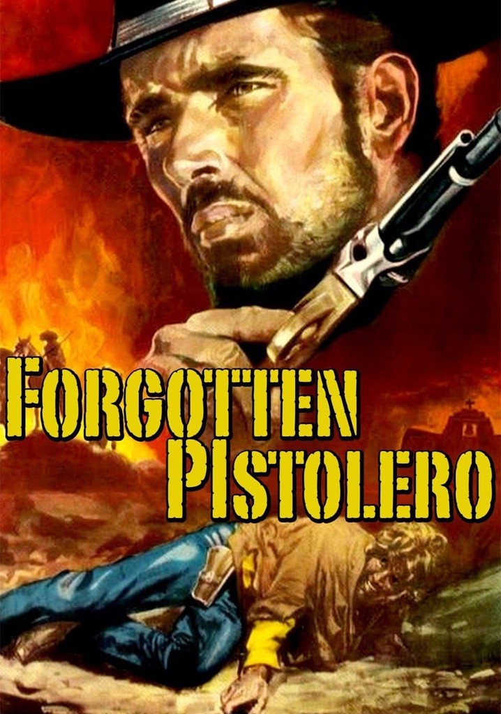 Forgotten Pistolero poster