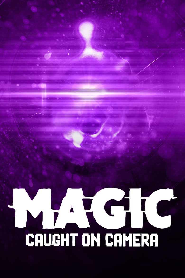 Magic Caught on Camera poster