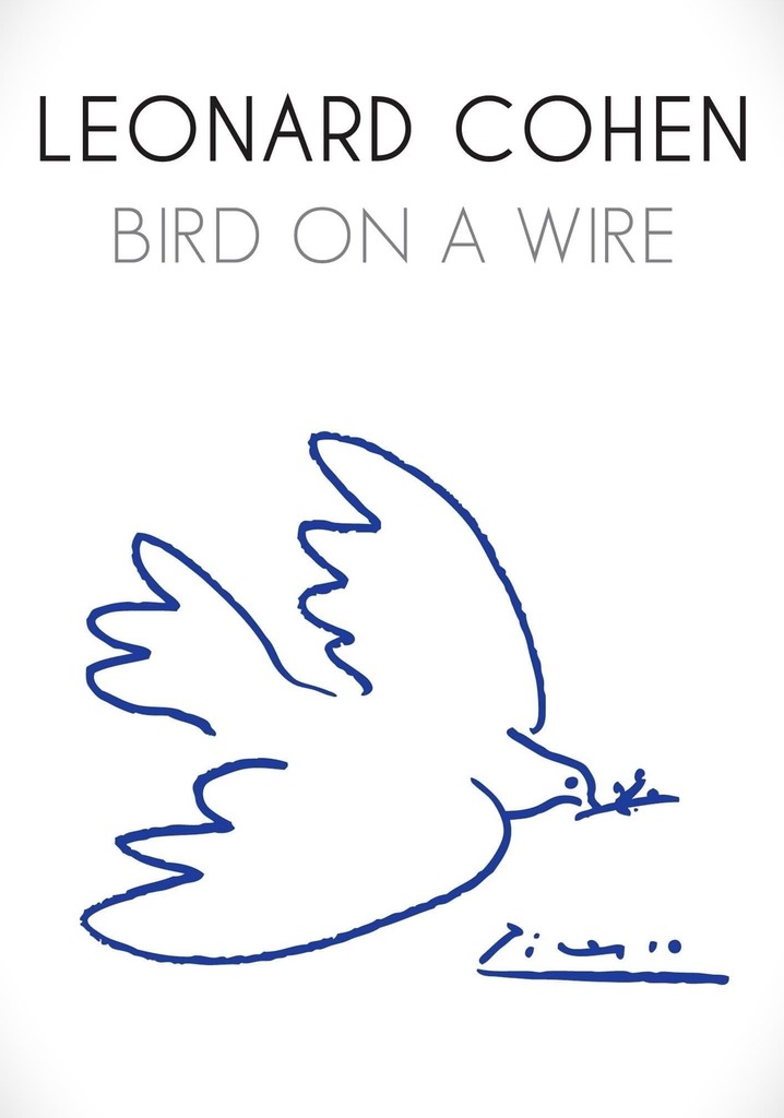 Leonard Cohen: Bird on a Wire poster