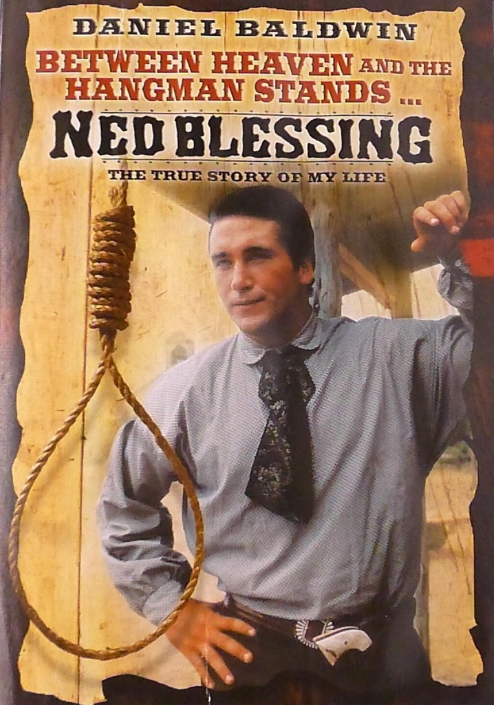 Ned Blessing: The True Story Of My Life poster