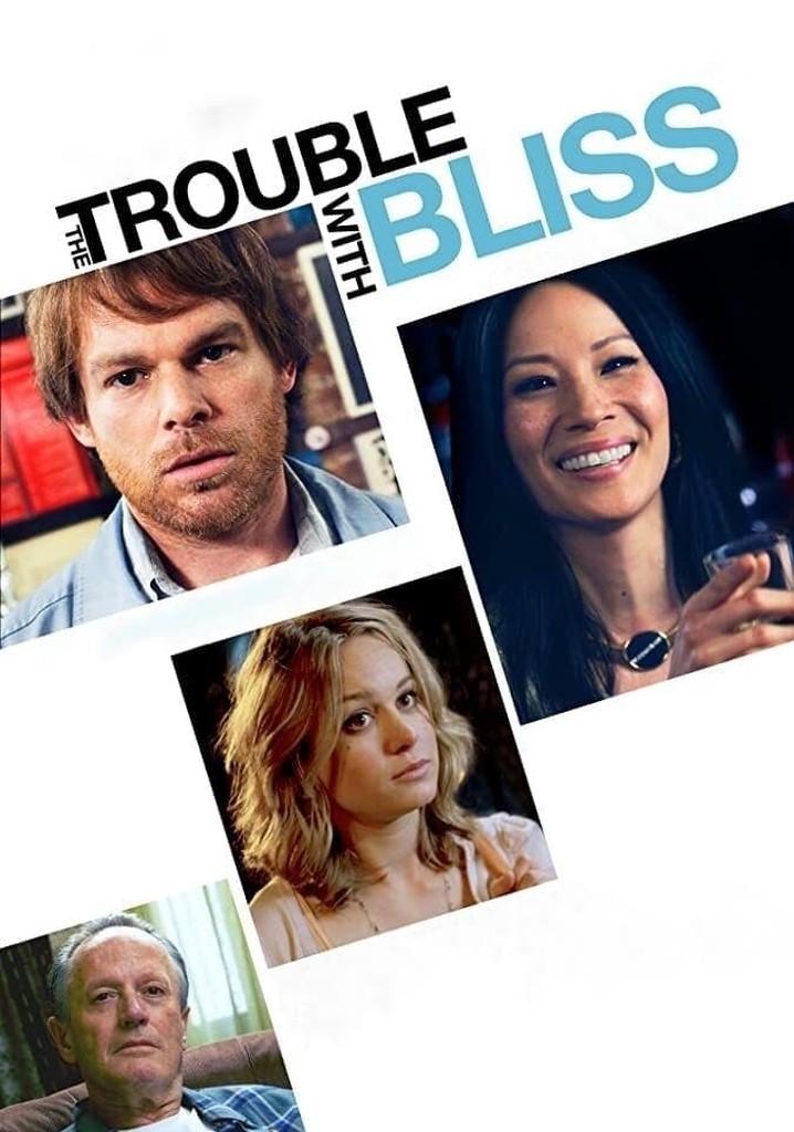 The Trouble with Bliss poster