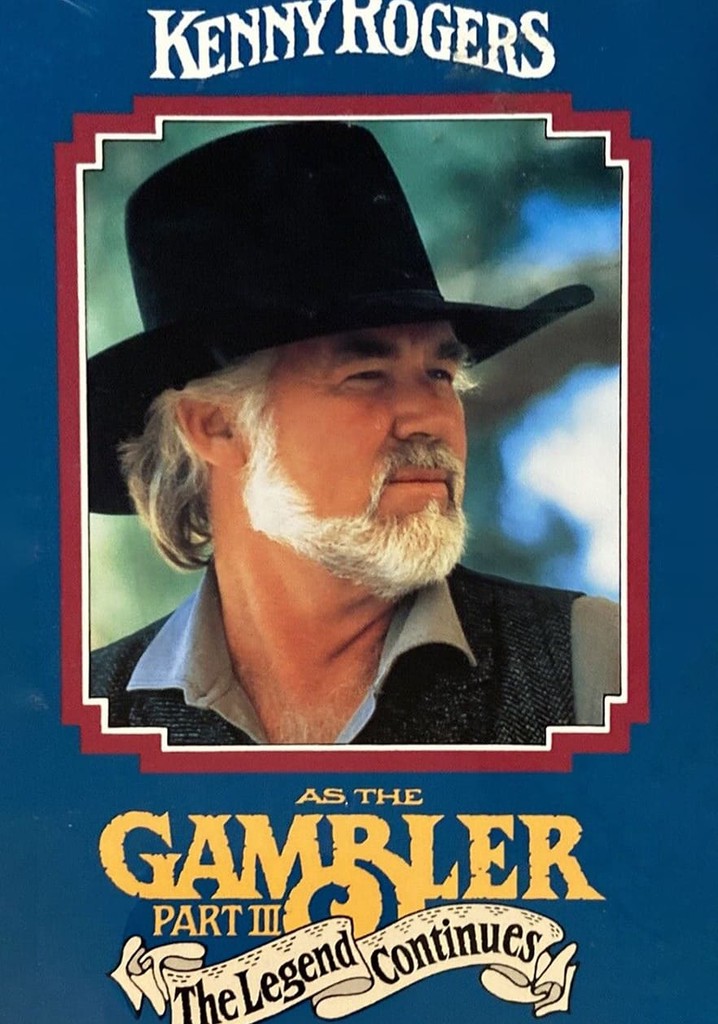 Kenny Rogers as The Gambler, Part III: The Legend Continues poster