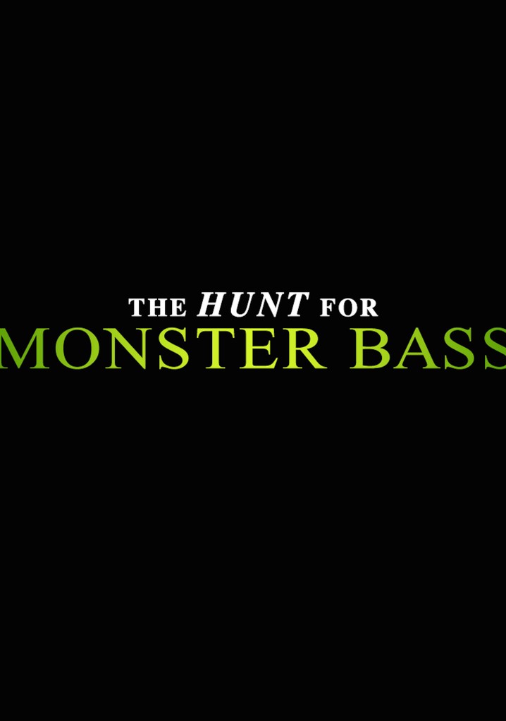 The Hunt for Monster Bass poster