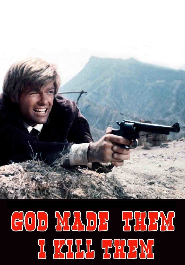God Made Them... I Kill Them poster