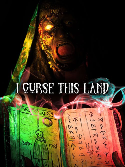 I Curse This Land poster