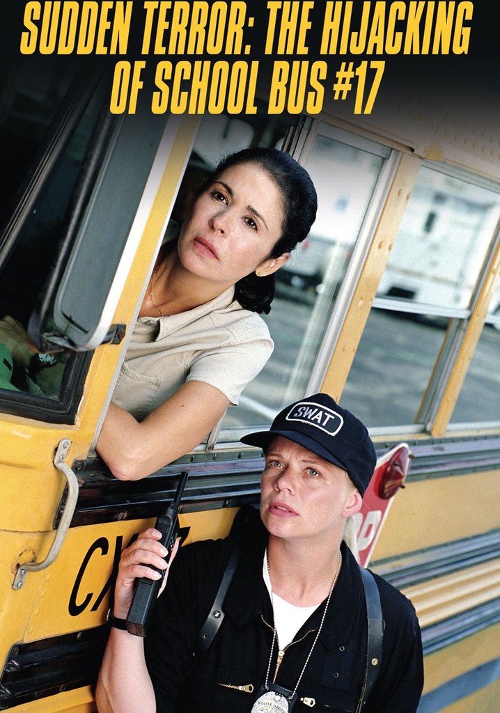 Sudden Terror: The Hijacking of School Bus #17 poster