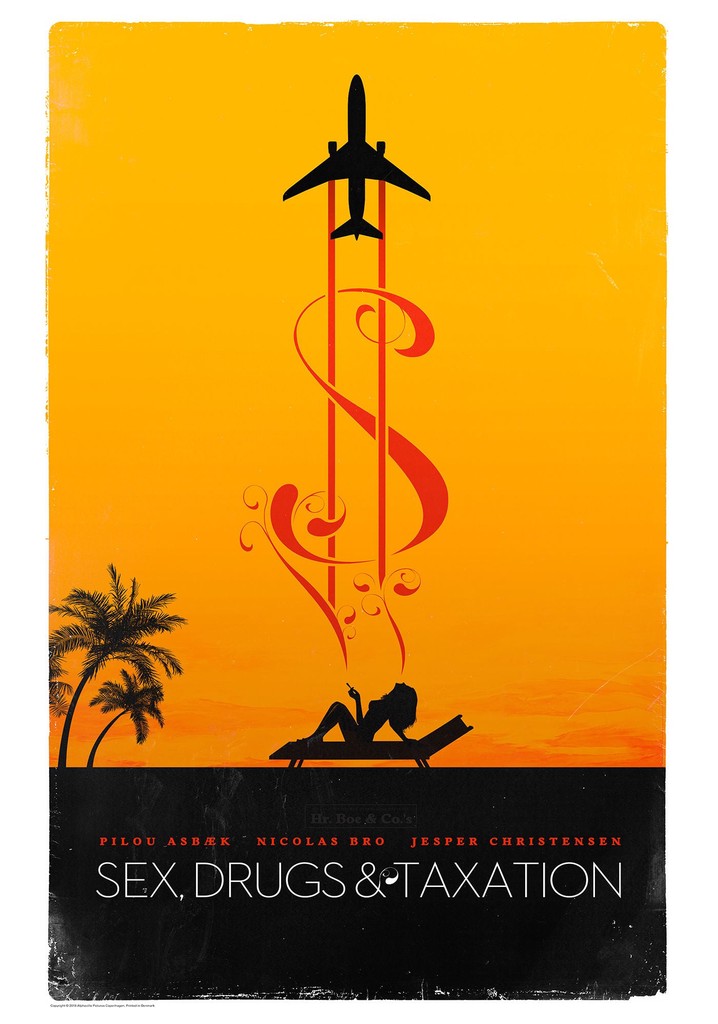 Sex, Drugs & Taxation poster