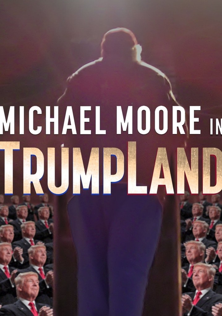 Michael Moore in TrumpLand poster