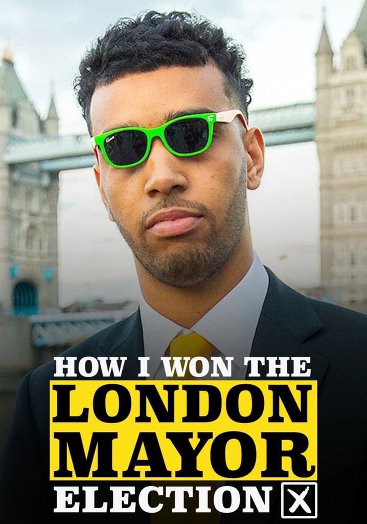 How I Won The London Mayor Election poster