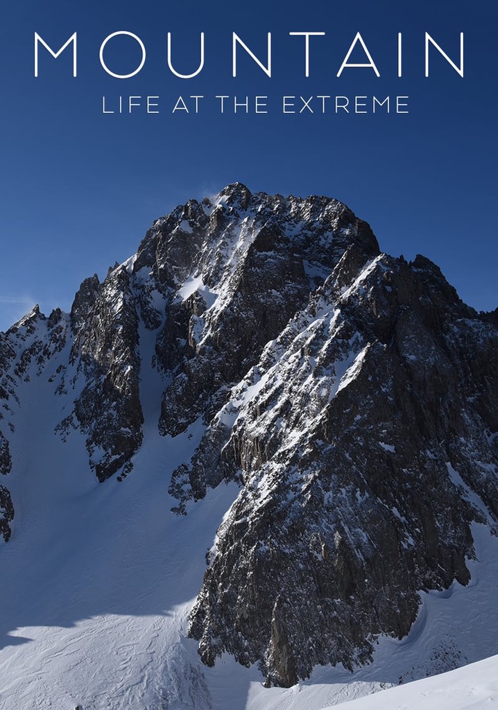 Mountain: Life at the Extreme poster