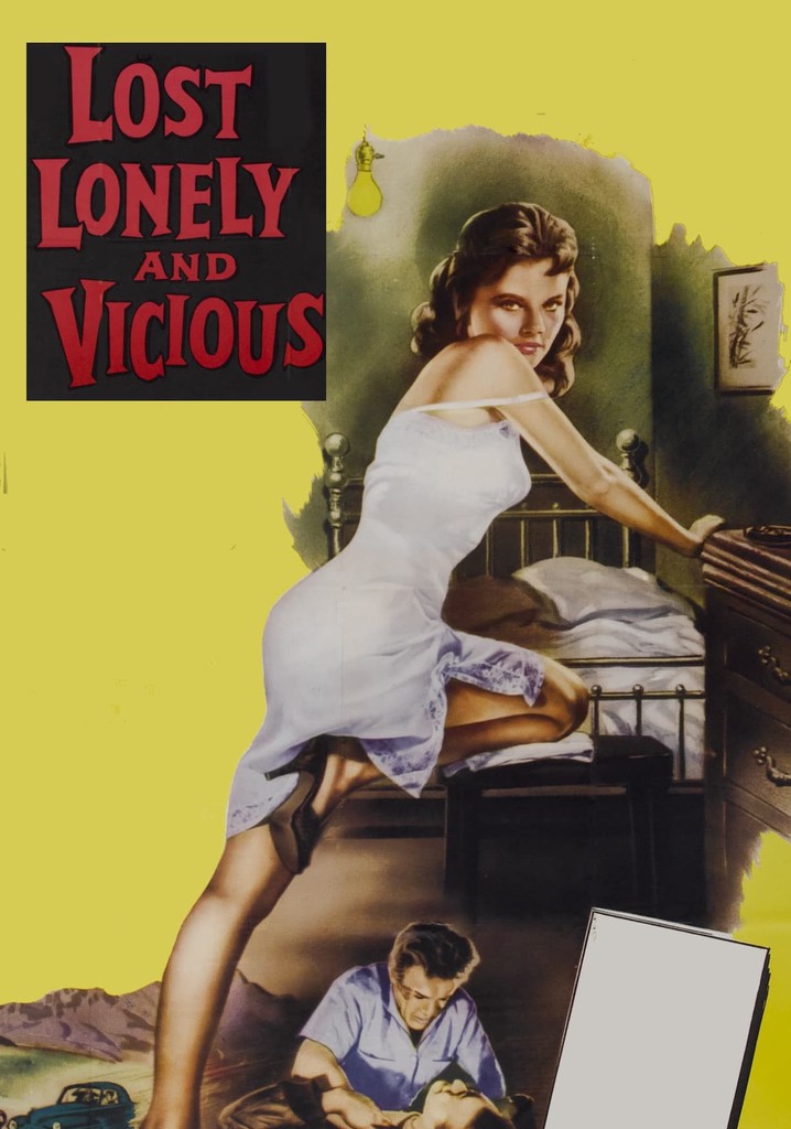 Lost, Lonely and Vicious poster