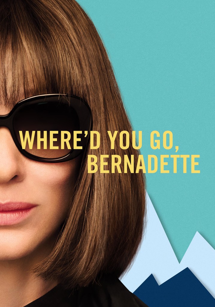 Where'd You Go, Bernadette poster