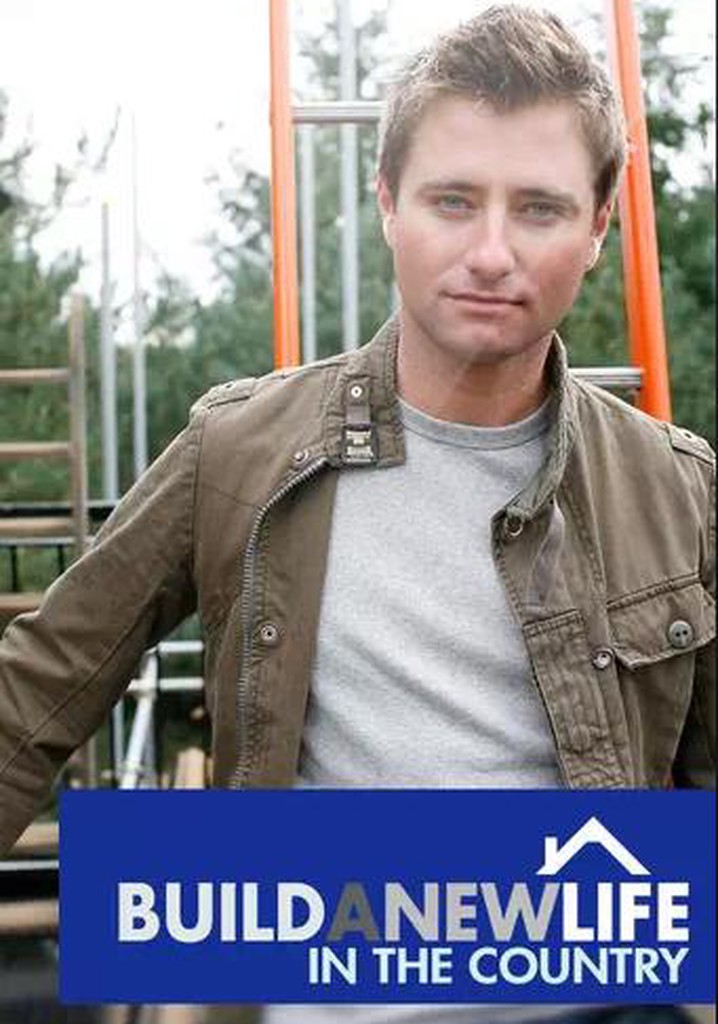 Build a New Life In the Country poster