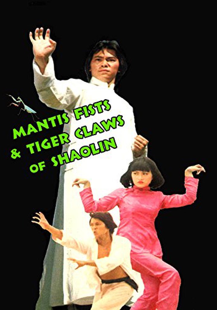 Mantis Fists & Tiger Claws of Shaolin poster