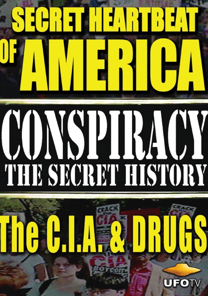 Secret Heartbeat of America: The C.I.A. & Drugs poster