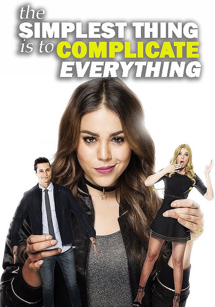 Lo más sencillo es complicarlo todo poster