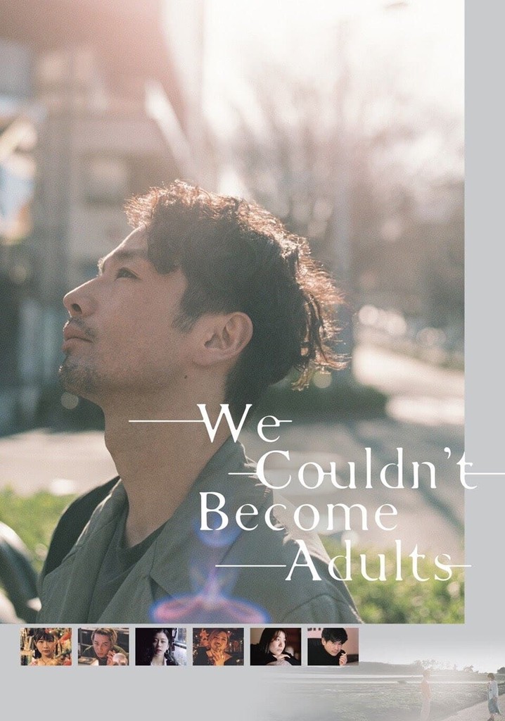 We Couldn't Become Adults poster