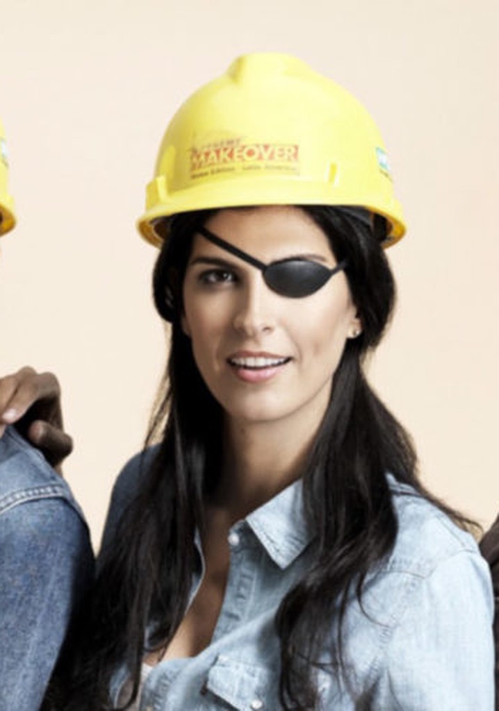 Extreme Makeover: Home Edition - Latin America poster