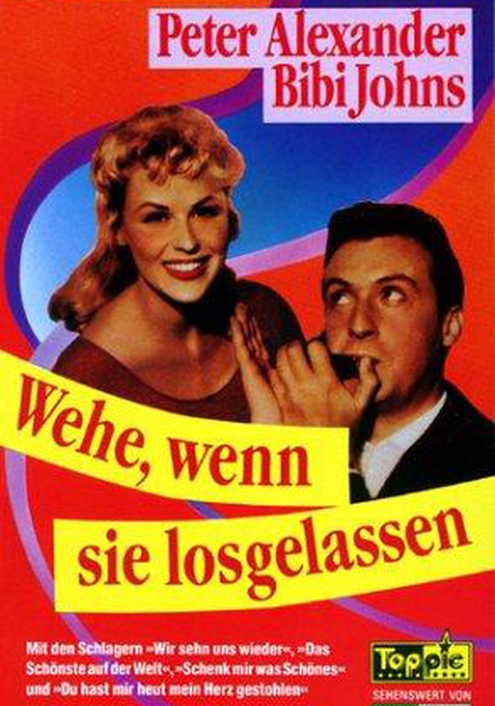 Wehe, wenn sie losgelassen poster