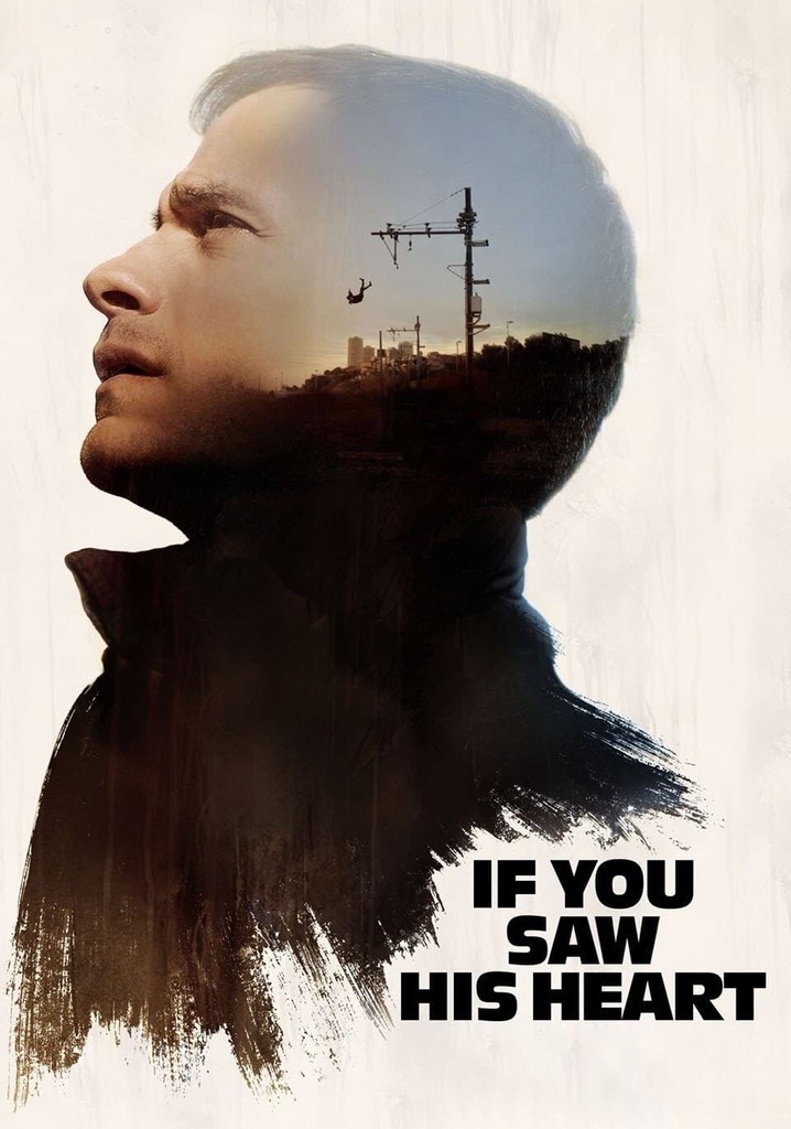 If You Saw His Heart poster
