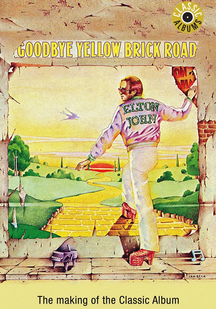 Classic Albums: Elton John - Goodbye Yellow Brick Road poster