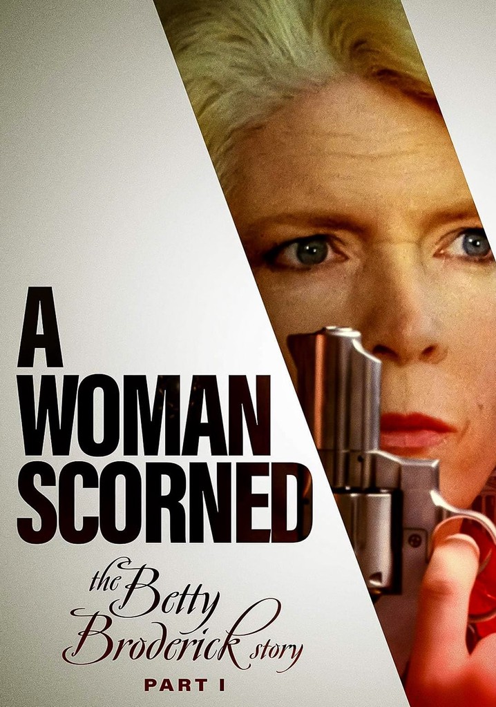 A Woman Scorned: The Betty Broderick Story poster