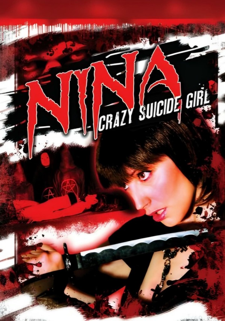 Nina: Crazy Suicide Girl poster