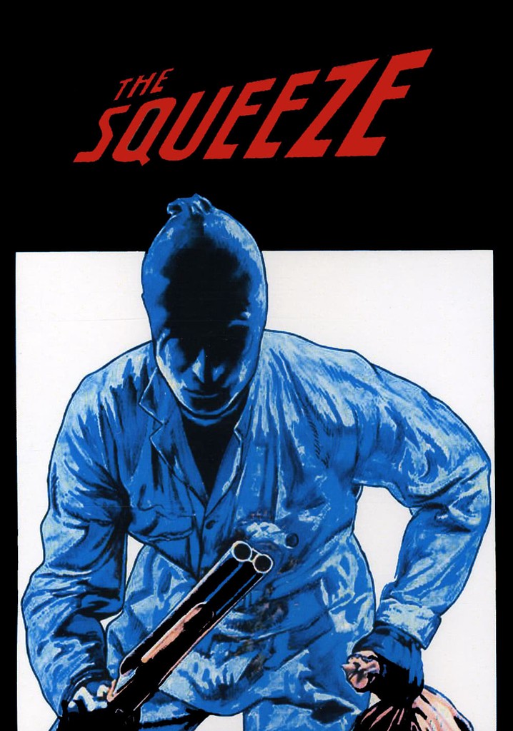 The Squeeze poster