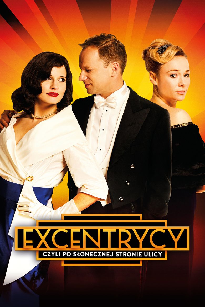 Excentrycy, czyli po słonecznej stronie ulicy poster