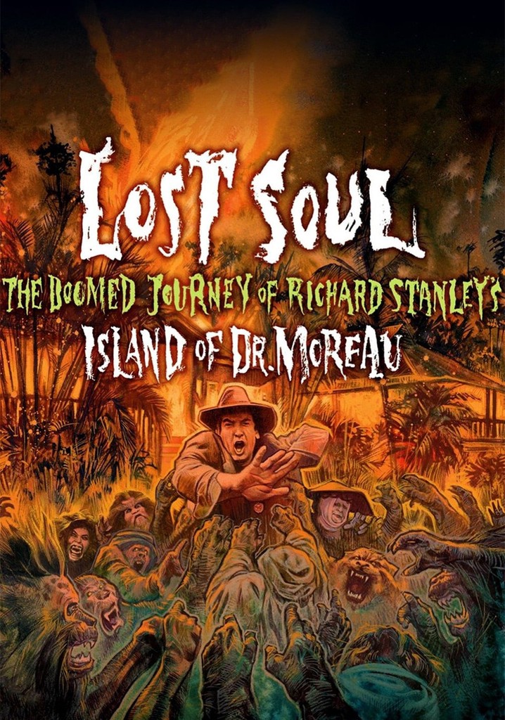 Lost Soul: The Doomed Journey of Richard Stanley's “Island of Dr. Moreau” poster