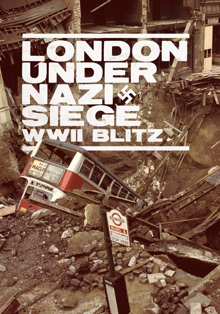 London Under Nazi Siege: WWII Blitz poster