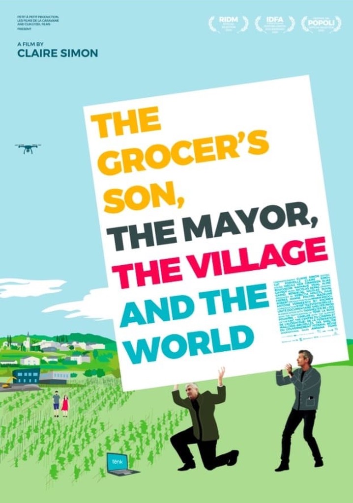 The Grocer's Son, the Mayor, the Village and the World poster
