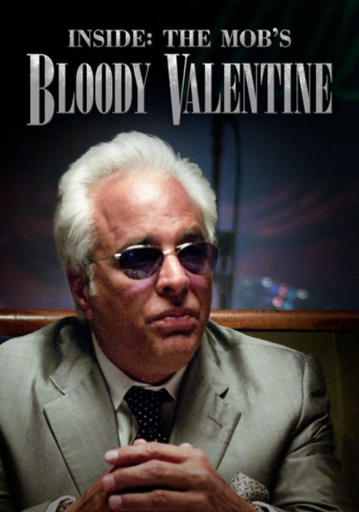 Inside The Mob's Bloody Valentine poster