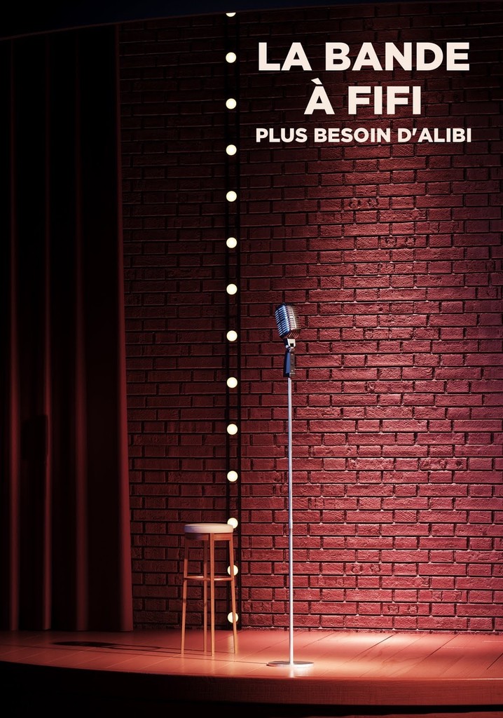 La bande à fifi : plus besoin d'Alibi poster