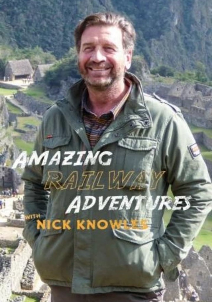 Amazing Railway Adventures with Nick Knowles poster