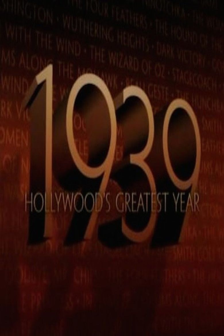 1939: Hollywood's Greatest Year poster