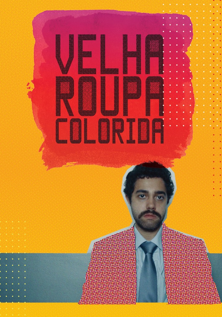 Velha Roupa Colorida poster