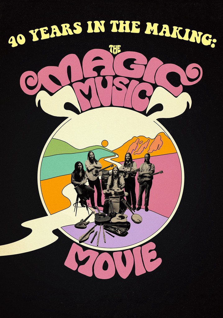 40 Years in the Making: The Magic Music Movie poster