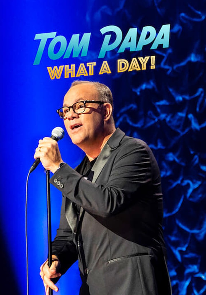 Tom Papa: What A Day! poster