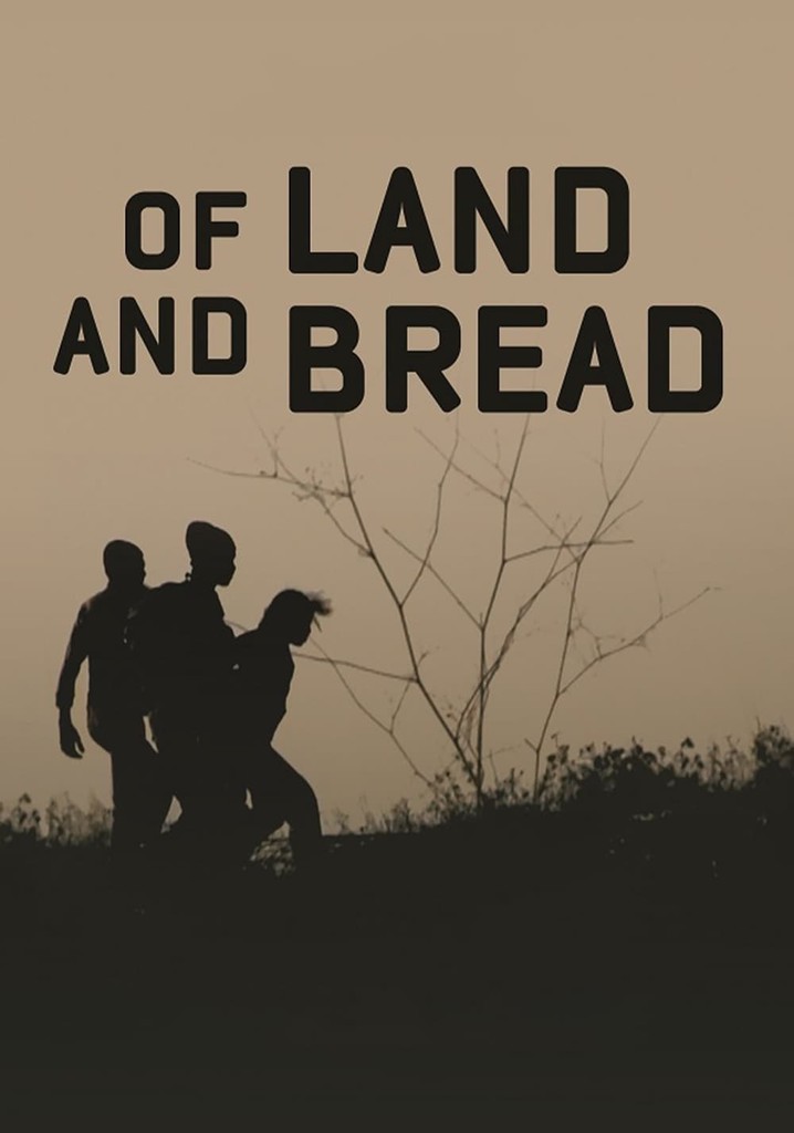 Of Land and Bread poster
